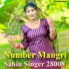 About Number Mangri Sahin Singer 28008 Song